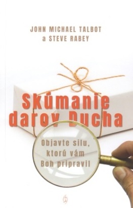 Obrazok Skúmanie darov Ducha - Objavte silu, ktorú vám Boh pripravil