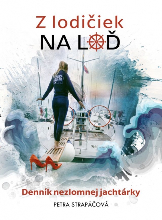 Obrázok Z lodičiek na loď: Denník nezlomnej jachtárky