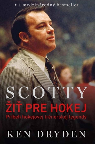 Obrázok Scotty Bowman – Žiť pre hokej