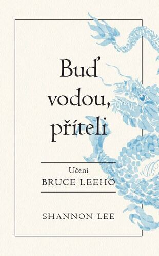 Obrázok Buď vodou příteli - učení Bruce Leeho