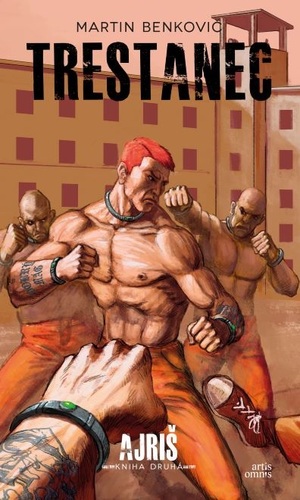 Obrázok Trestanec 2 časť série : Ajriš