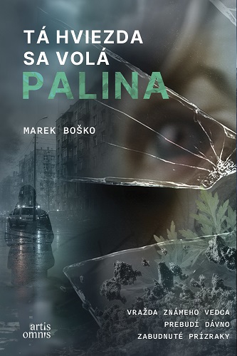 Obrazok Tá hviezda sa volá Palina - Vražda známeho vedca prebudí dávno zabudnuté prízraky