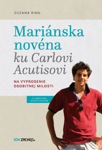 Obrazok Mariánska novéna ku Carlovi Acutisovi - Na vyprosenie osobitnej milosti