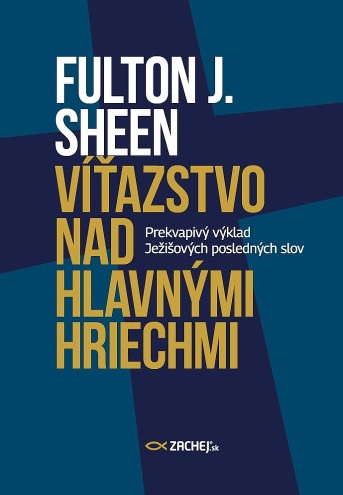 Obrazok Víťazstvo nad hlavnými hriechmi - Prekvapivý výklad Ježišových posledných slov