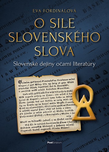Obrazok O sile slovenského slova - Slovenské dejiny očami literatúry