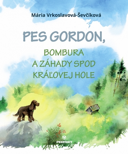 Obrázok Pes Gordon, Bombura a záhady spod Kráľovej hole