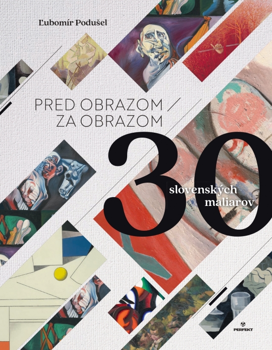 Obrázok Pred obrazom / Za obrazom - 30 slovenských umelcov