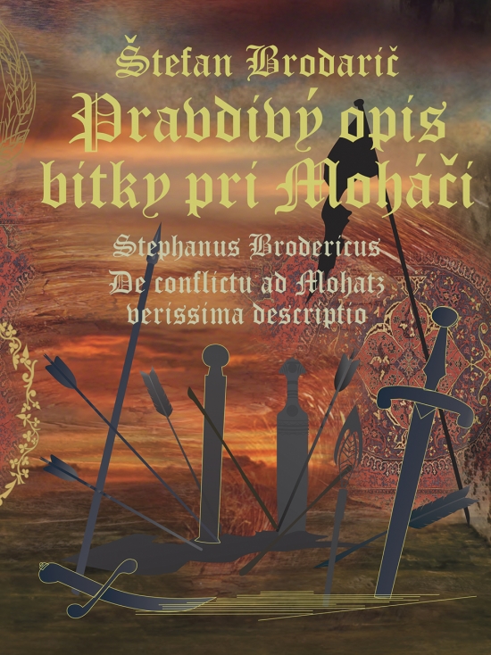 Obrázok Pravdivý opis bitky pri Moháči /De conflictu ad Mohatz verissima descriptio