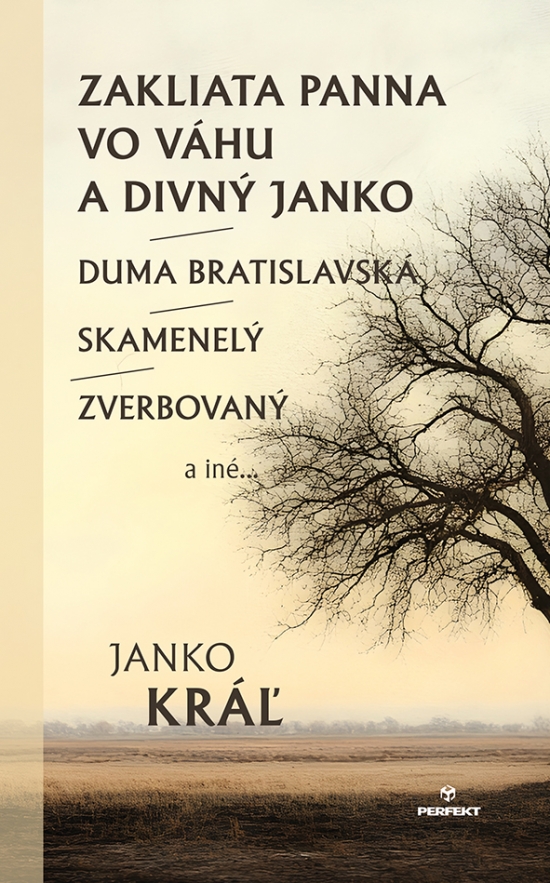 Obrazok Zakliata panna vo Váhu a divný Janko / Duma bratislavská / Skamenelý / Zverbovaný a iné...