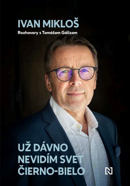 Obrazok Už dávno nevidím svet čierno-bielo - Rozhovory s Tomášom Gálisom