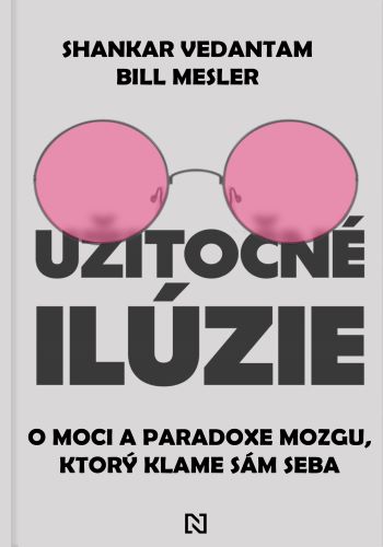 Obrazok Užitočné ilúzie - O moci a paradoxe mozgu, ktorý klame sám seba