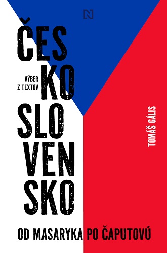 Obrazok Československo - Od Masaryka po Čaputovú (Výber z textov)