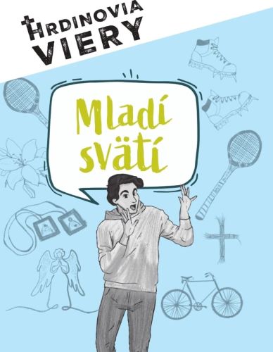 Obrazok Hrdinovia viery - Mladí svätí