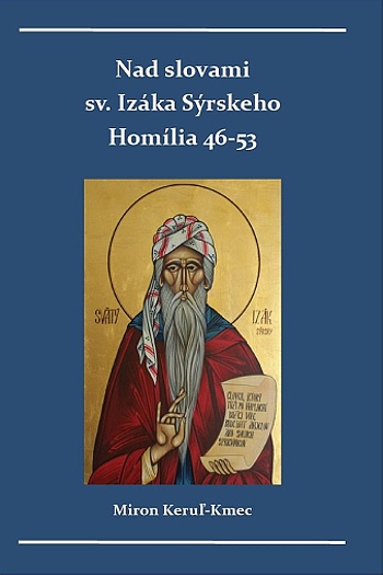 Obrazok Nad slovami sv. Izáka Sýrskeho Homílie 46-53
