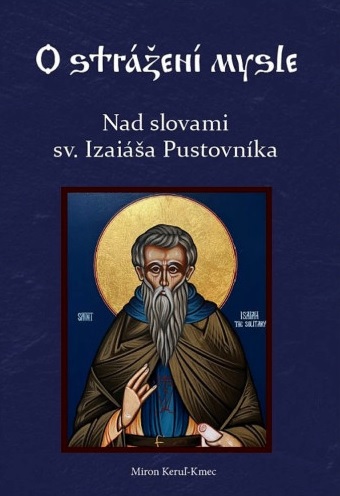 Obrazok Nad slovami sv. Izaiáša Pustovníka - O strážení mysle