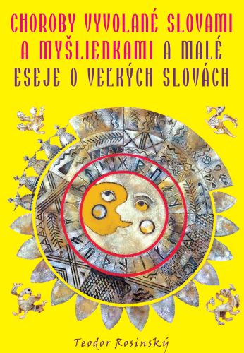 Obrazok Choroby vyvolané slovami a myšlienkami a Malé eseje o veľkých slovách