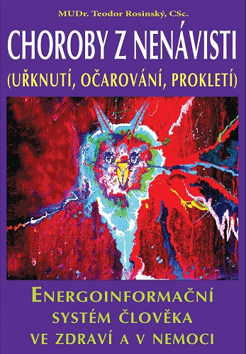 Obrazok Choroby z nenávisti (Uřknutí, očarování, prokletí) - Energoinformační systém člověka ve zdraví a v nemoci