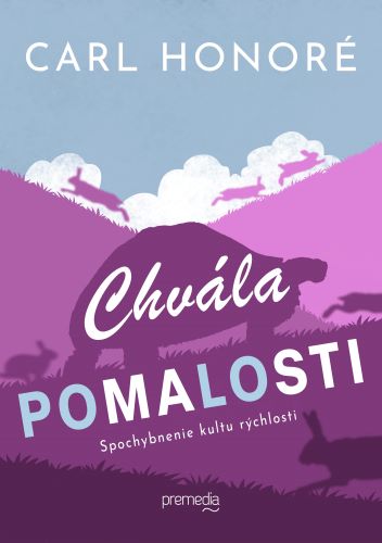 Obrazok Chvála pomalosti - Spochybenie kultu rýchlosti