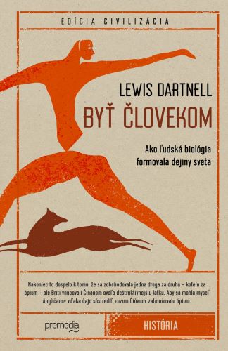 Obrazok Byť človekom - Ako ľudská biológia formovala dejiny sveta