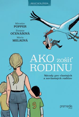 Obrazok Ako zošiť rodinu - Návody pre vlastných a nevlastných rodičov