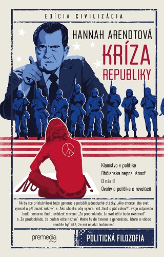 Obrázok Kríza republiky - Klamstvo v politike, Občianska neposlušnosť, O násilí, Úvahy o politike a revolúcii