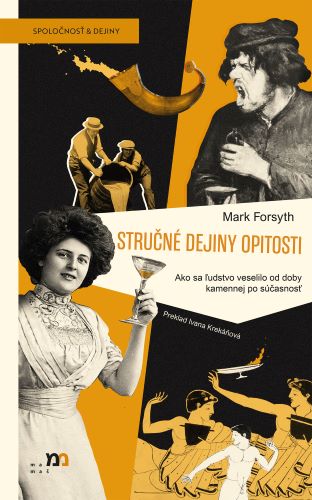 Obrazok Stručné dejiny opitosti - Ako sa ľudstvo veselilo od doby kamennej po súčasnosť