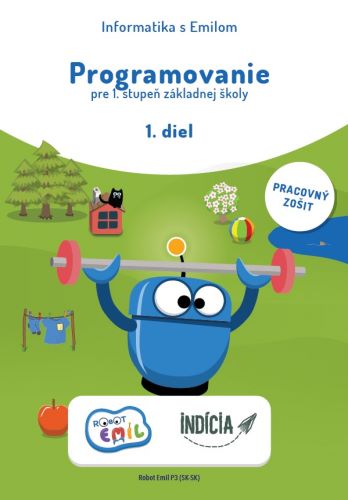 Obrazok Programovanie pre 1. stupeň základnej školy 1. diel, pracovný zošit - Informatika s Emilom
