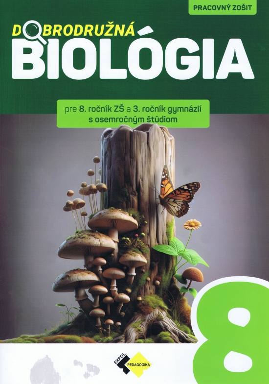 Obrázok Dobrodružná biológia pre 8.ročník ZŠ a 3.ročník gymnázií