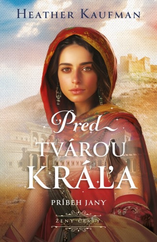 Obrazok Pred tvárou kráľa - Príbeh Jany