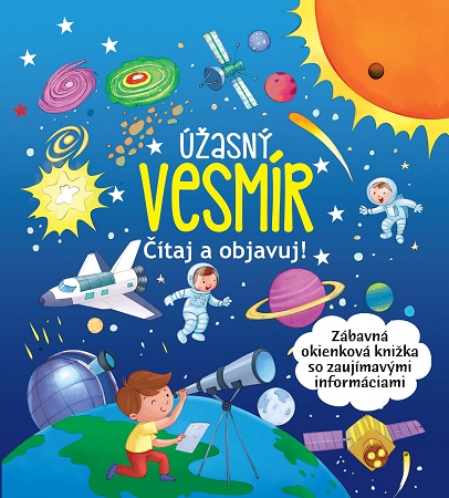 Obrazok Úžasný vesmír - Čítaj a obajvuj!