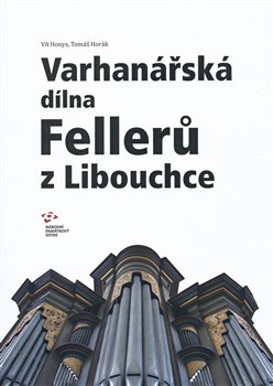 Obrazok Varhanářská dílna Fellerů z Libouchce