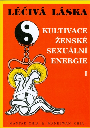 Obrázok Léčivá láska 1 - Kultivace ženské sexuální energie