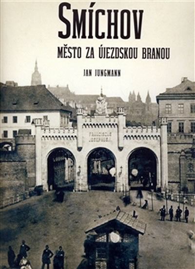 Obrázok Smíchov - Město za Újezdskou branou