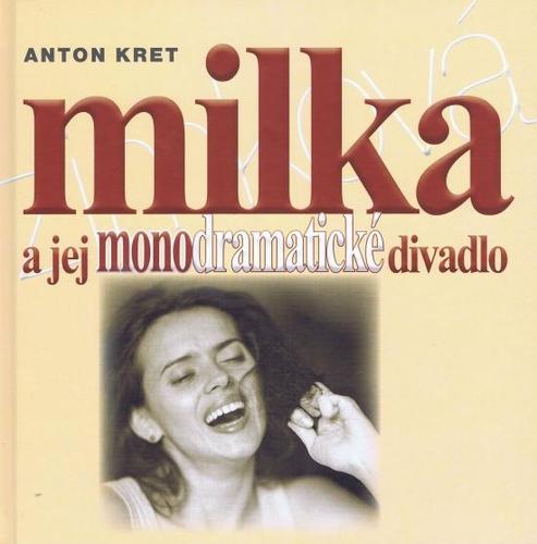 Obrázok Milka a jej monodramatické divadlo
