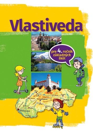 Obrazok Vlastiveda pre 4. ročník základnej školy - Vlastivedné cesty po Slovensku