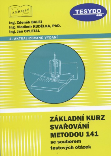Obrazok Základní kurz svařování metodou 141 se souborem testových otázek - 4. aktualizované vydání
