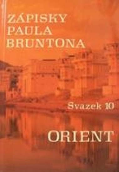 Obrázok Zápisky Paula Bruntona - Svazek 10: Orient