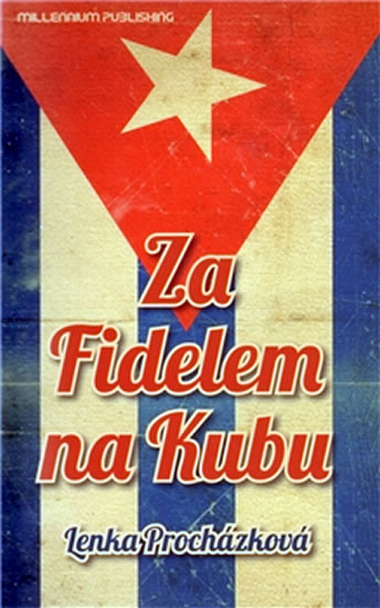 Obrazok Za Fidelem na Kubu