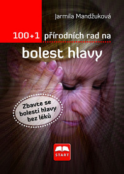 Obrázok 100+1 přírodních rad na bolest hlavy