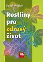 Obrázok Rostliny pro zdravý život - 2. vydání
