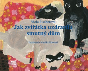 Obrázok Jak zvířátka uzdravila smutný dům