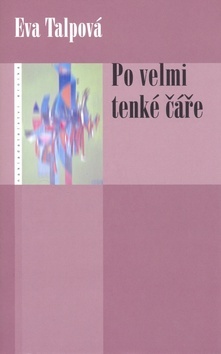 Obrázok Po velmi tenké čáře
