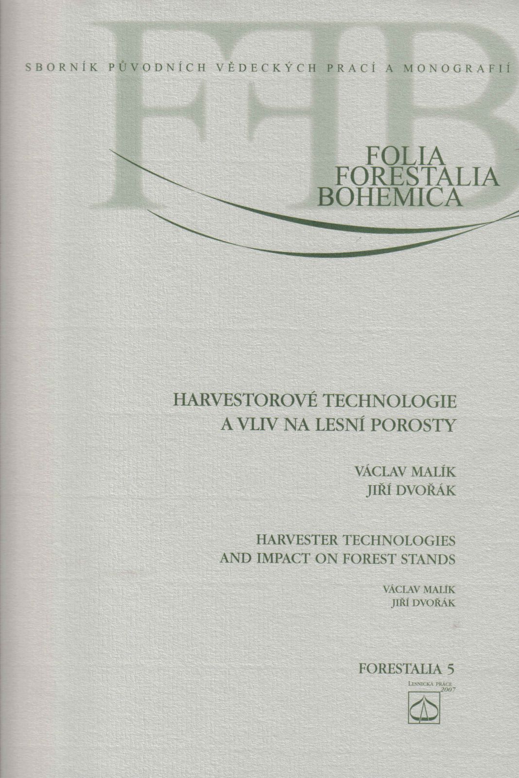 Obrazok Harvestorové technologie a vliv na lesní porosty