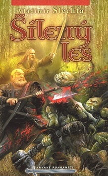 Obrázok Krvavé pohraničí(5) - Šílený les (2.Vydání)