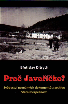 Obrazok Proč Javoříčko? - Svědectví neznámých dokumentů z archivu Státní bezpečnosti