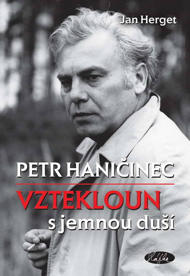Obrázok Petr Haničinec - Vztekloun s jemnou duší