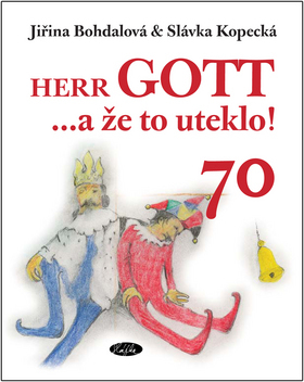 Obrázok Herr Gott … a že to uteklo!