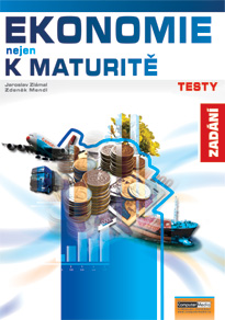Obrazok Ekonomie nejen k maturitě - Testy - Zadání