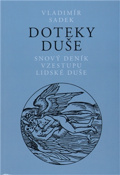 Obrazok Doteky duše - Snový deník o vzestupu lidské duše
