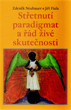 Obrazok Střetnutí paradigmat a řád živé skutečnosti